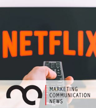 A person points a TV remote at a TV screen with the Netflix logo on it. The Marketing Communications News logo is at the bottom of the image.